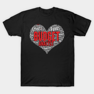 Budget Analyst Heart Shape Word Cloud Design Finance design T-Shirt